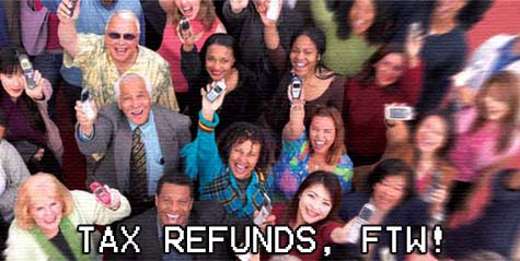TAX REFUNDS, FTW